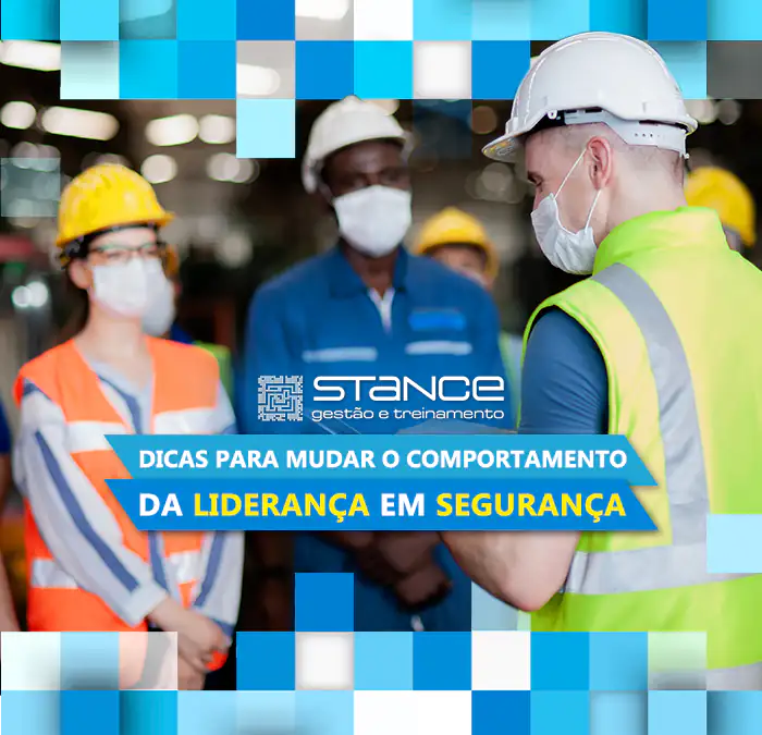 Dicas para mudar o comportamento da liderança em segurança