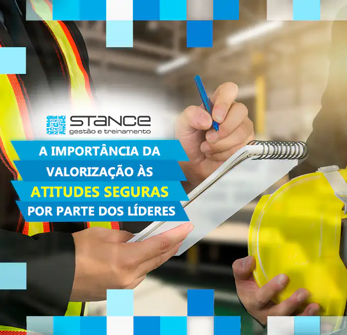 A importância da valorização ao comportamento seguro por parte dos líderes