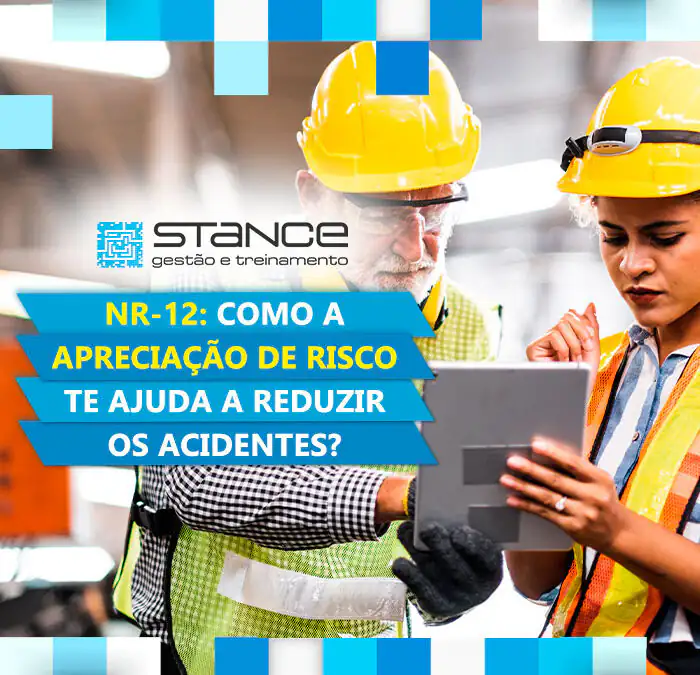 NR-12 – Como a apreciação de risco te ajuda a reduzir os acidentes?