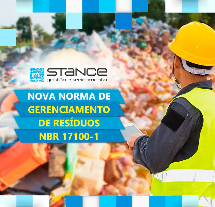 Nova Norma de Gerenciamento de Resíduos NBR 17100-1