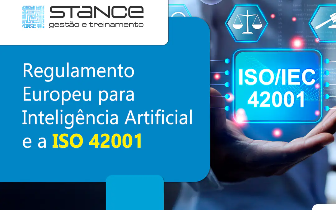 Regulamento Europeu para Inteligência Artificial e a ISO 42001