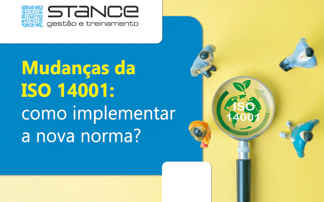 Mudanças da ISO 14001: como implementar a nova norma?